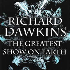 Richard Dawkins - THE GREATEST SHOW ON EARTH. THE EVIDENCE FOR EVOLUTION