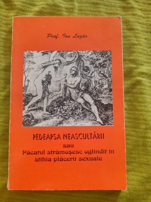 Pedeapsa neascultarii sau pacatul stramosesc oglindit in stihia placerii sexuale