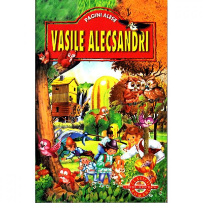 Pagini alese - Vasile Alecsandri foto