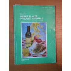 MIEREA SI ALTE PRODUSE NATURALE- D.C. JARVIS, 1976