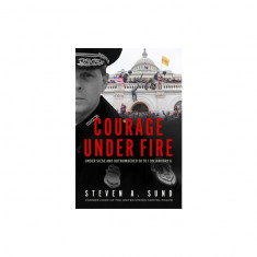 Courage Under Fire: Under Siege and Outnumbered 58 to 1 on January 6