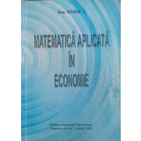 MATEMATICA APLICATA IN ECONOMIE-ION MIRICA-320951
