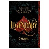 Legendary: A Caraval Novel