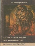Cum l-am ucis pe Rasputin foto