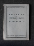 Notiuni de cristalografie si mineralogie, 1951