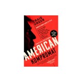 American Kompromat: How the KGB Cultivated Donald Trump, and Related Tales of Sex, Greed, Power, and Treachery