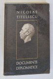 DOCUMENTE DIPLOMATICE de NICOLAE TITULESCU , 1967