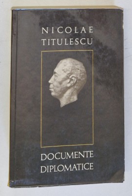DOCUMENTE DIPLOMATICE de NICOLAE TITULESCU , 1967 foto