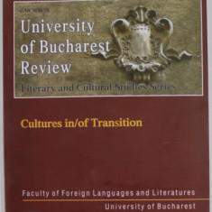 UNIVERSITY OF BUCHAREST REVIEW , LITERARY AND CULTURAL STUDIES SERIES , VOLUME XIII - , NO. 1 , 2011