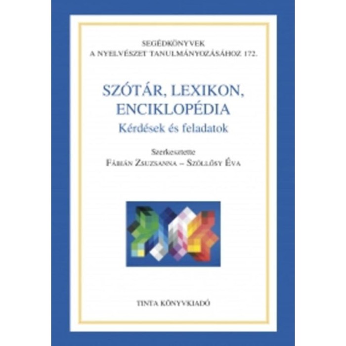 Sz&oacute;t&aacute;r, lexikon, enciklop&eacute;dia - K&eacute;rd&eacute;sek &eacute;s feladatok - F&aacute;bi&aacute;n