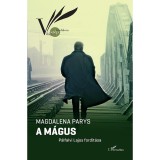 A m&aacute;gus - Magdalena Parys