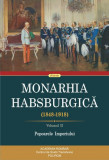 Monarhia Habsburgică (1848-1918) &bull; Volumul II - Paperback brosat - Rudolf Gr&auml;f - Polirom