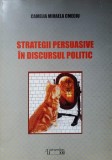 STRATEGII PERSUASIVE IN DISCURSUL POLITIC-CAMELIA MIHAELA CMECIU-342663