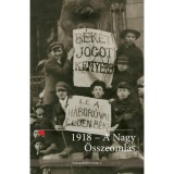 1918 - A nagy &ouml;sszeoml&aacute;s - Sorsford&iacute;t&oacute; &eacute;vek 1.