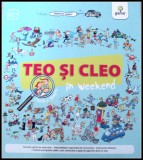 Teo si Cleo in weekend - Beatrice Veillon - Editura Gama