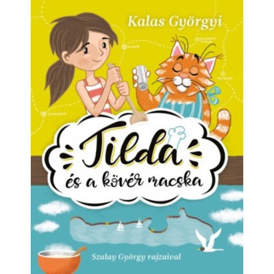 Tilda &amp;eacute;s a k&amp;ouml;v&amp;eacute;r macska - Kalas Gy&amp;ouml;rgyi foto