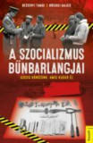 A szocializmus b&Aring;&plusmn;nbarlangjai - Bezsenyi Tam&Atilde;&iexcl;s