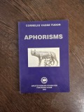 Corneliu Vadim Tudor - Aphorisms (contine autograf)