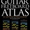 Guitar Fretboard Atlas: Get a Better Grip on Neck Navigation!