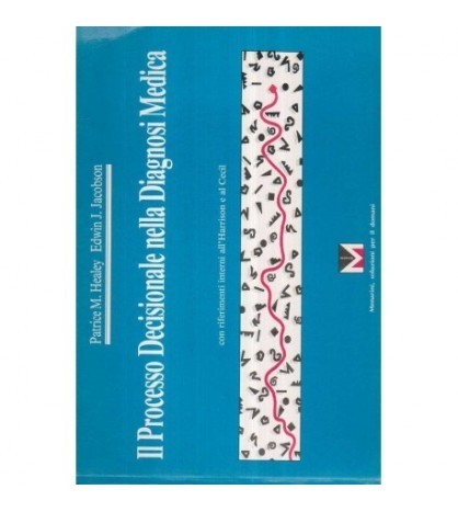 Patrice M. Healey, Edwin J. Jacobson - Il processo decisionale nella