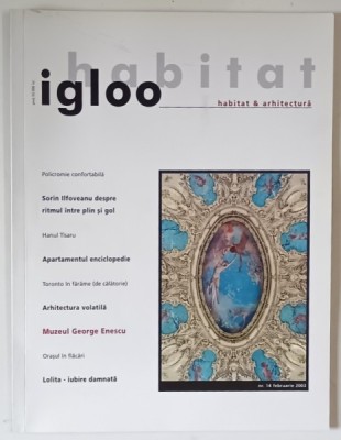 IGLOO , REVISTA DE HABITAT SI ARHITECTURA , NR. 14 , 2003 foto