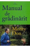 Manual de gradinarit - Monty Don