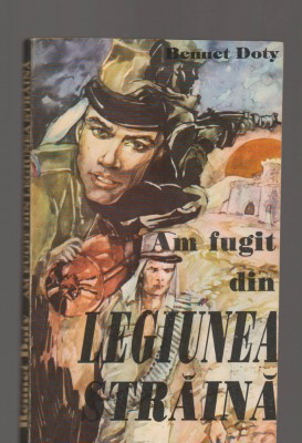 C9447 AM FUGIT DIN LEGIUNEA STRAINA - BENNET DOTY foto