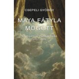 Maya f&aacute;tyla m&ouml;g&ouml;tt - V&aacute;logatott filmkritik&aacute;k, 2017-2026 - Csepeli Gy&ouml;rgy