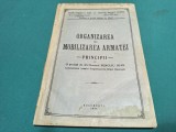 ORGANIZAREA ȘI MOBILIZAREA ARMATEI * PRINCIPII * MAIOR ZANESCU C. IOAN, CPT. ȘELESCU VALERIU*ȘCOALA MILITARĂ DE OFIȚERI *1934 * 4 4 4