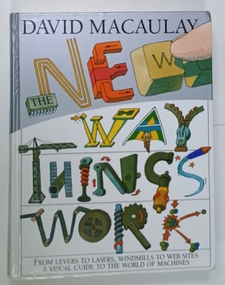 THE NEW WAY THINGS WORK by DAVID MACAULAY with NEIL ARDLEY , 1998 foto