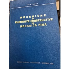 Mecanisme si elemente constructive de mecanica fina - Traian V. Demian