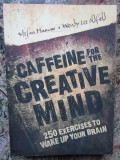 Caffeine for the Creative Mind - Stefan Mumaw