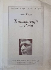 TRANSPARENTA CU PIETA. POEZII (CU DEDICATIA AUTORULUI CATRE PICTORUL VAL GHEORGHIU)-IOAN VIERU-252912