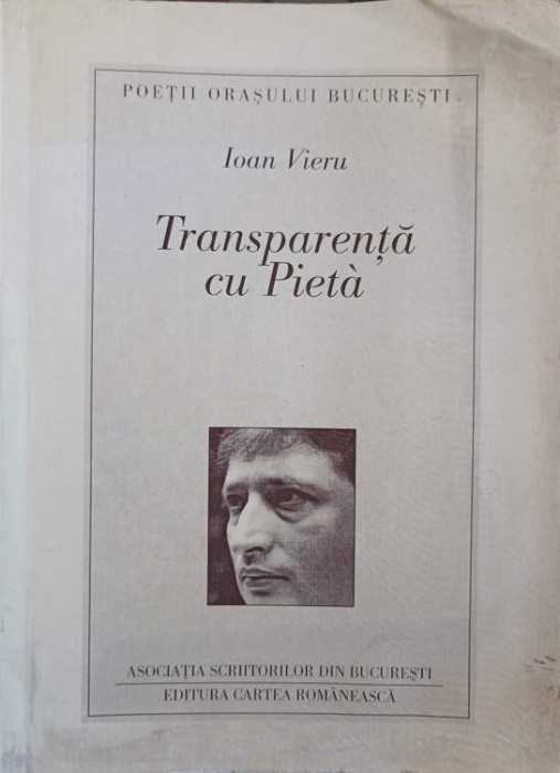 TRANSPARENTA CU PIETA. POEZII (CU DEDICATIA AUTORULUI CATRE PICTORUL VAL GHEORGHIU)-IOAN VIERU-252912
