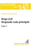 Drept civil. Drepturile reale principale. Ed.2 - Szilard Sztranyiczki