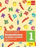 Cumpara ieftin Comunicare in limba romana. Caietul meu de lucru. Partea I. Clasa 1/Cleopatra Mihailescu, Tudora Pitila, Camelia Coman, Crinela Grigorescu, Art Klett