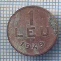 AX 604 MONEDA- ROMANIA - 1 LEU -ANUL 1949 -STAREA CARE SE VEDE