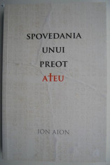 Spovedania unui preot ateu ? Ion Aion foto