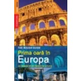 Prima oara in Europa. Ce trebuie sa stii inainte de a pleca!