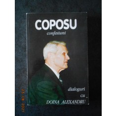 CORNELIU COPOSU CONFESIUNI. DIALOGURI CU DOINA ALEXANDRU (1996)