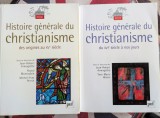 Histoire generale du christianisme, des origines a nos jours, 2 volume