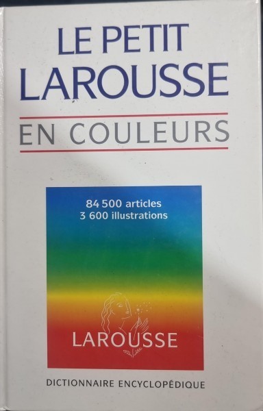 LE PETIT LAROUSSE EN COULEURS