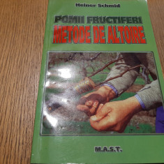 POMII FRUCTIFERI METODE DE ALTOIRE - Heiner Schmid - 1999, 191 p.
