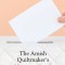 The Amish Quiltmaker&#039;s Unconventional Niece