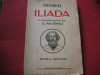 Homer - Iliada - Editia a II a - Traducere G.Murnu - 1943