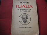 Homer - Iliada - Editia a II a - Traducere G.Murnu - 1943