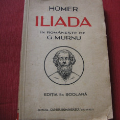 Homer - Iliada - Editia a II a - Traducere G.Murnu - 1943