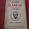 Homer - Iliada - Editia a II a - Traducere G.Murnu - 1943