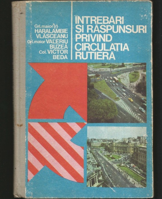 &Icirc;NTREBĂRI ȘI RĂSPUNSURI PRIVIND CIRCULAȚIA RUTIERĂ, MANUAL - H. VLĂSCEANU