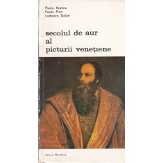 Pietro Aretino, Paolo Pino, Lodovico Dolce - Secolul de aur al picturii
